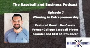 INFLCR Founder and CEO Jim Cavale talks entrepreneurship with Business and Baseball